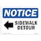 Signmission OSHA Notice Sign, 7" Height, Aluminum, Sidewalk Detour (Left Arrow) Sign With Symbol, Landscape OS-NS-A-710-L-18326 - alternate 1